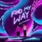 Find My Way - Alejandro lyrics