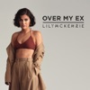 Over My Ex - Single