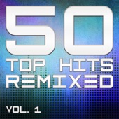 50 Top Hits Remixed, Vol. 1 artwork