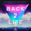 Stream & download Back 2 Life (feat. Nino Lucarelli) - Single