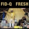 Fresh - Fid Q lyrics