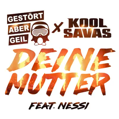 Deine Mutter (Remix) [feat. Nessi] - EP - Kool Savas