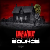 Drewboy - Traphouse Bounce