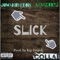 Slick (feat. Kemiztr33) - JuwanTheDon lyrics
