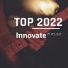 Top 2022 Innovate Music