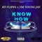Know How (feat. YSE Young Jay) - HT Flippa lyrics