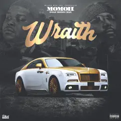 Wraith (feat. Money Man) - Single by Momoh album reviews, ratings, credits