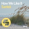 How We Like It - Single