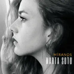 Míranos (Deluxe Edition) - Marta Soto