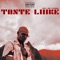 Taste Liiike (feat. Zac Flewids) - Torrentiiial lyrics