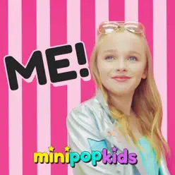 Me! - Single - Minipop Kids Me! - Single - Minipop Kids