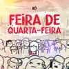 Feira de Quarta-Feira - Single album lyrics, reviews, download