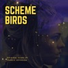 Scheme Birds (Original Motion Picture Soundtrack) artwork
