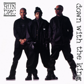 Down With The King - RUN D.M.C