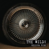 The Wild! - Helluva Ride