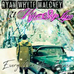 Every Car You Chase (feat. Kylee Skye Lynn) - Single by Ryan Whyte Maloney album reviews, ratings, credits