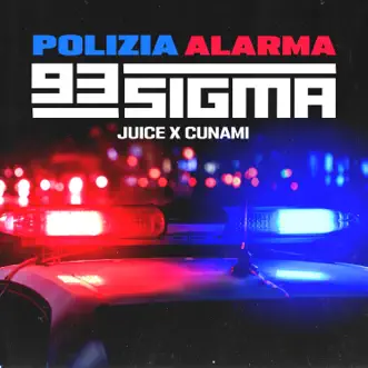 Polizia Alarma - Single by Juice & Cunami album reviews, ratings, credits