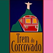 Trem Do Corcovado artwork