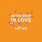 Never Been In Love - Will Jay lyrics