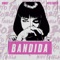 Bandida (feat. Nito Favela) - Robot lyrics
