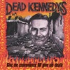 Too Drunk to F*** - Dead Kennedys Cover Art