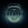 Breathe - Single album lyrics, reviews, download