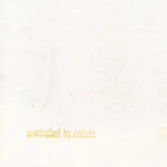 Controlled by Robots - EP by Carlo Ruetz album reviews, ratings, credits