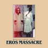 Eros Massacre - EP