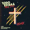 Todo Estará Muy Bien (Artury Pepper Remix) - Single album lyrics, reviews, download