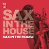 Sax in the House