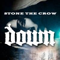 Down - Stone the Crow artwork