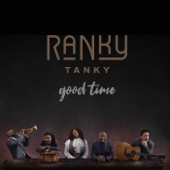 Good Time - Ranky Tanky