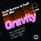 Gravity (Steve Mill Remix) [feat. Effie] - South Royston & FooR lyrics