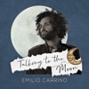 Talking to the moon by Emilio Carrino iTunes Track 1