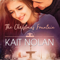 Kait Nolan - The Christmas Fountain: A Small Town Southern Romance: Wishful Romance, Book 9 (Unabridged) artwork