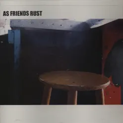As Friends Rust - EP - As Friends Rust