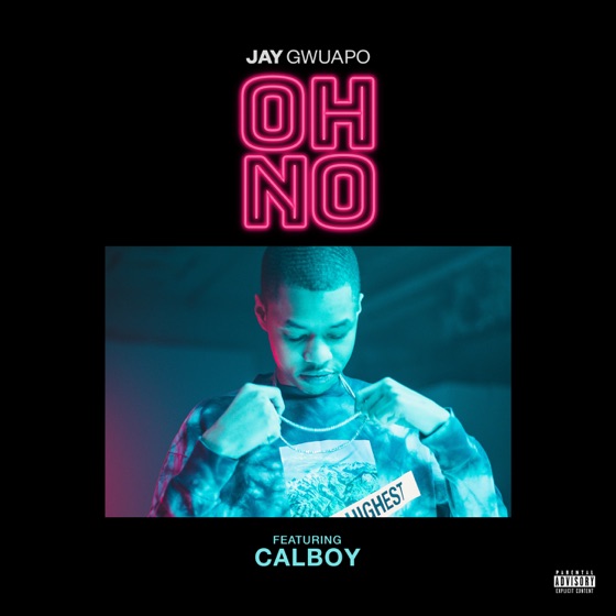 Cover artwork for Oh No (feat. Calboy)