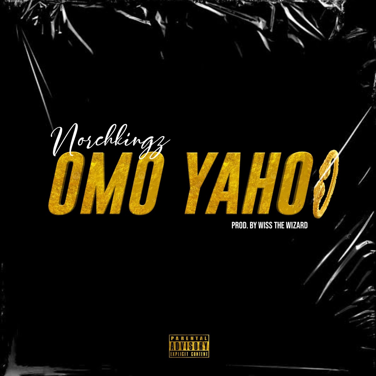 Norchkingz - Omo Yahoo - Single