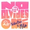 No Te Olvides de Mi (feat. MILA) - Neka One lyrics