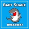 Baby Shark Breakbeat artwork