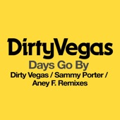 Days Go By (Dirty Vegas Remix) artwork