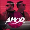 Stream & download Amor Infinito (feat. Mikey A) - Single