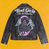 Bad Girls Go to Heaven - Single