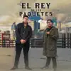 El Rey De Los Paquetes - Single album lyrics, reviews, download
