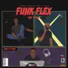 Funk Flex (feat. Lojay) - Single album lyrics, reviews, download