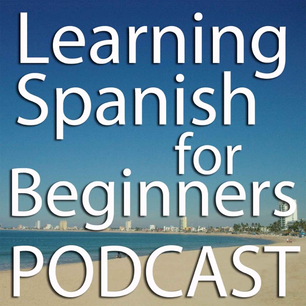 podcasts to learn spanish