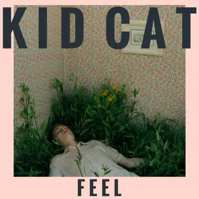 Feel - Single - Kid Cat