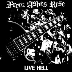 Live Hell - From Ashes Rise
