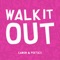 Walk It Out - Canon & PoetiCS lyrics