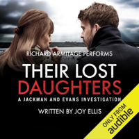 Joy Ellis - Their Lost Daughters: A Jackman and Evans Thriller (Unabridged) artwork